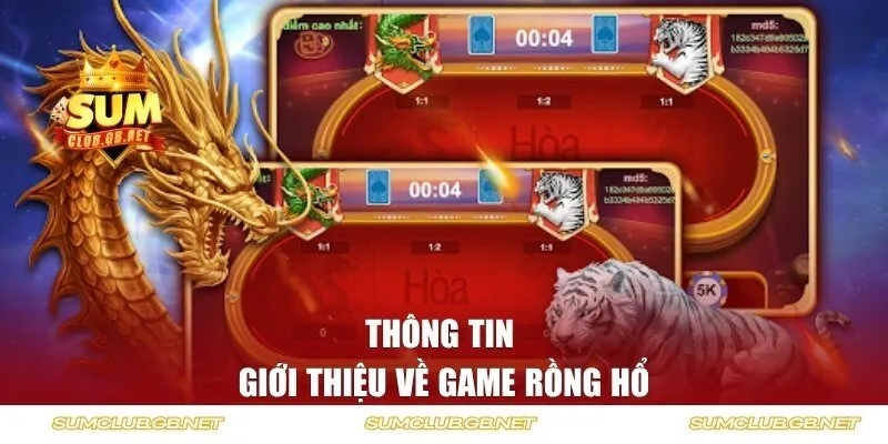 Thông tin giới thiệu về game Rồng Hổ